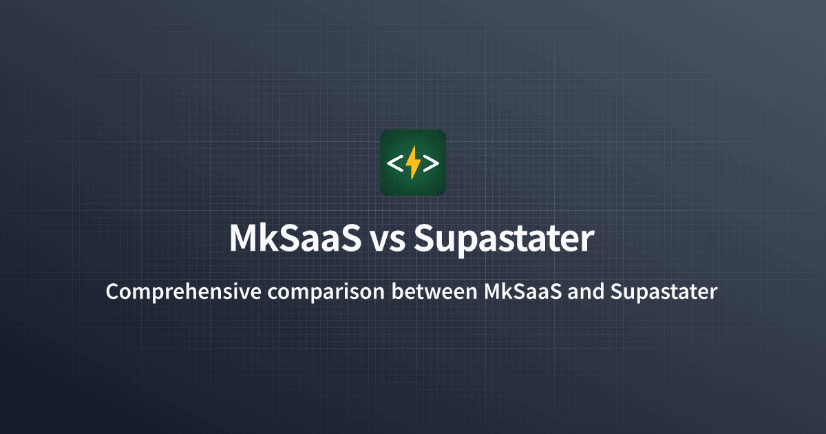 MkSaaS vs Supastarter
